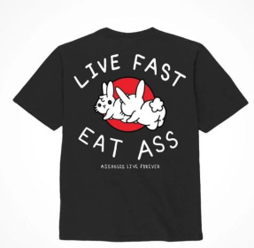 ASSHXLES LIVE FOREVER LIVE FAST EAT ASS - SMALL
