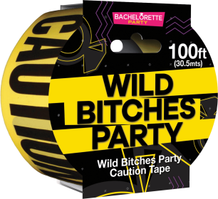 WILD BITCHES CAUTION TAPE